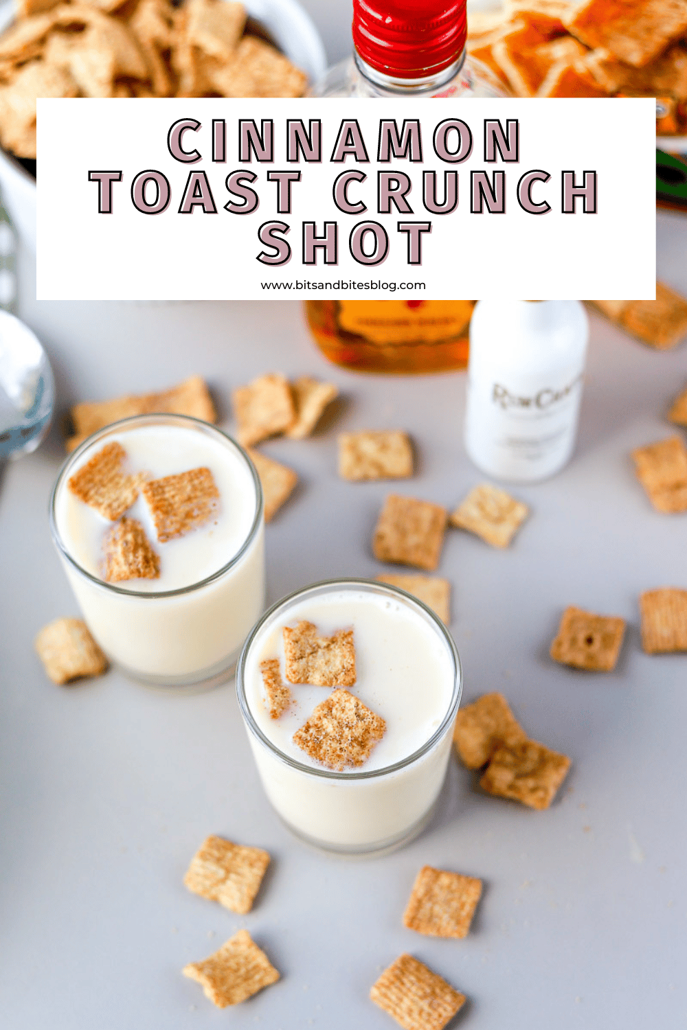 Cinnamon Toast Crunch Shot (RumChata and Fireball!) bits and bites